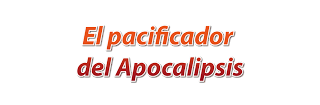 El Pacificador del Apocalipsis