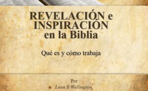 Revelación e Inspiración en la Biblia: Qué es y cómo trabaja