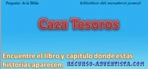 Juego Bíblico «Caza Tesoros»