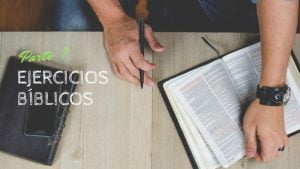 Ejercicios Bíblicos – Parte 1