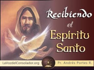 Recibiendo el Espiritu Santo – Serie Pastor Andrés Portes