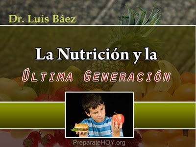 La Nutrición y la Ultima Generación 