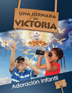 Historias Infantiles 2013: «Una Jornada de Victoria» | Adoración Infantil