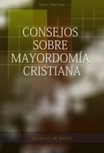 Consejos sobre Mayordomía Cristiana – Libro