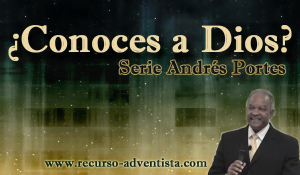 ¿Conoces a Dios? AudioSerie Andrés Portes