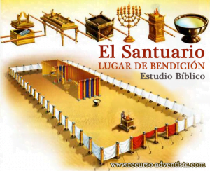 El Santuario, Lugar de Bendición – Estudio Bíblico