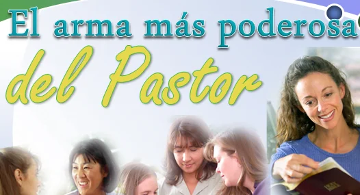 El Arma mas Poderosa del Pastor - PowerPoint