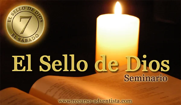 El Sello de Dios - Seminario El Sello de Dios - Seminario