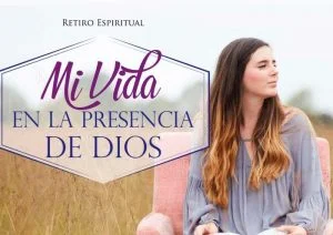 Manual Retiro Espiritual Mujeres – «Mi vida en la presencia de Dios»