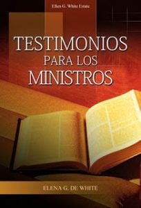 Testimonios para los Ministros – Elena de White