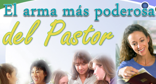 El Arma mas Poderosa del Pastor - PowerPoint