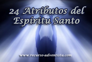 24 Atributos Del Espíritu Santo
