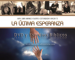 La Última Esperanza – DVD y Estudios Bíblicos