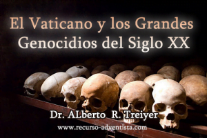 El Vaticano y los Grandes Genocidios del Siglo XX