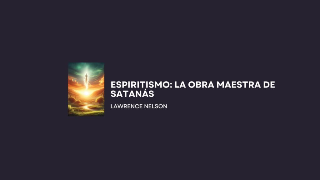 Espiritismo, Lawrence Nelson