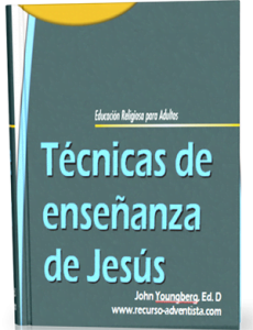 Técnicas de enseñanza de Jesús – Curso Bíblico