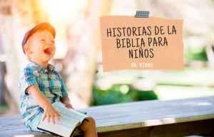 15 Hermosas Historias de la Biblia para Niños en Video