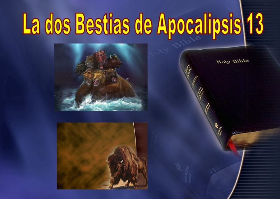 Las Dos Bestias de Apocalipsis 13