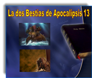 Las Dos Bestias de Apocalipsis 13 – Power Point