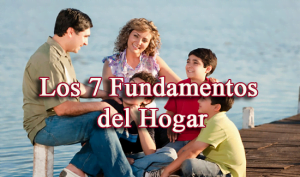Los 7 Fundamentos del Hogar