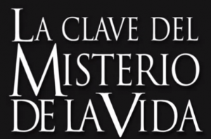 [Documental] La Clave del Misterio de la Vida