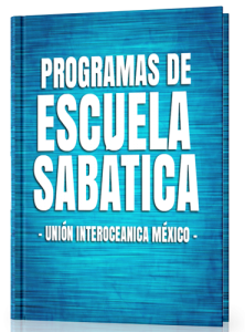 Programas de Escuela Sabática 2020 – Unión Mexicana Interoceánica