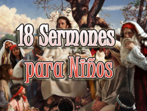 18 Sermones para Niños