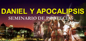 Daniel y Apocalipsis – Seminario de Profecías