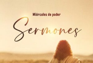 Sermones para los Miércoles de Poder