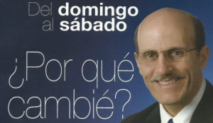 Del Domingo al Sábado ¿Porqué cambié? – Doug Batchelor