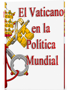 LIBRO: El Vaticano en la Política Mundial