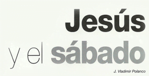 Jesús y el Sábado