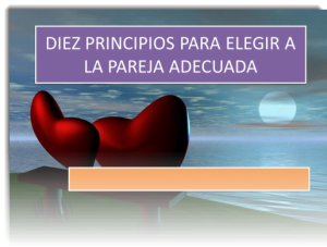 Diez Principios para Elegir a la Pareja Adecuada | Power Point