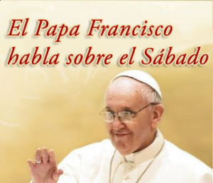 El Papa Francisco habla sobre el Sábado