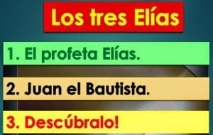 Los Tres Elías – Profecía