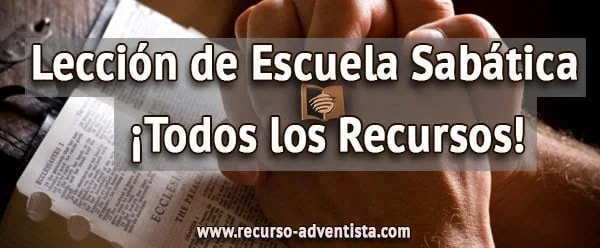 escuela sabatica, leccion de escuela sabatica