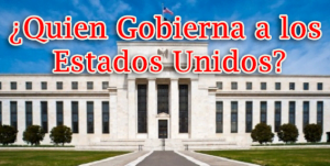 ¿Quien Gobierna a los Estados Unidos?