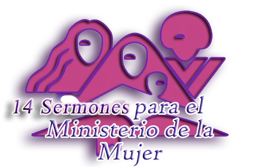 14 Sermones para el Ministerio de la Mujer - Recursos Bíblicos