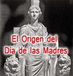 El Origen del Día de las Madres