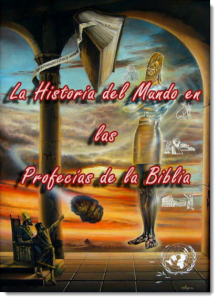 La Historia del mundo en las profecías de la Biblia | Estudios Bíblicos