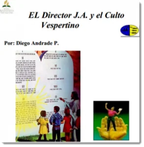 El Director J.A. y el Culto Vespertino