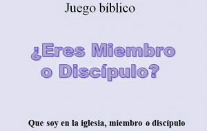 Juego bíblico: ¿Eres Miembro o Discípulo?