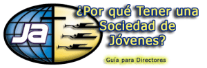 ¿Para qué Existe una Sociedad de Jóvenes? – Guía para Directores