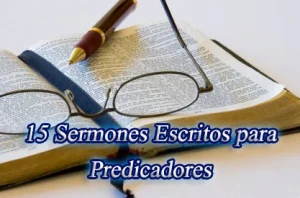 ✅ 15 Sermones Adventistas Escritos para Predicadores