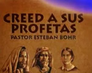 Creed a sus Profetas – 10 Sermones Esteban Bohr