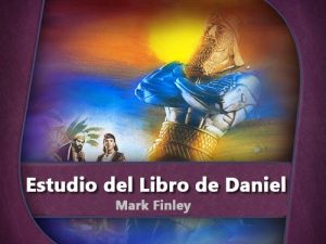 Estudio sobre el Libro de Daniel por Mark Finley – PDF