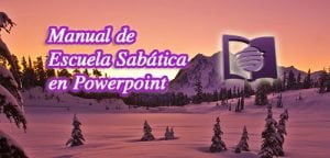 Manual de Escuela Sabática en Powerpoint – PDF