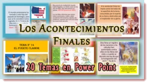 Acontecimientos de los Últimos Días – 20 temas en PowerPoint