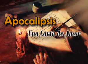 Apocalipsis: una Carta de Amor y Esperanza