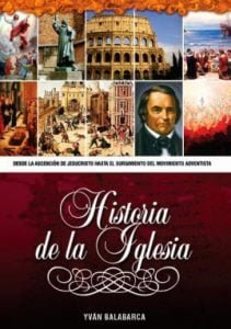 Historia de la Iglesia Adventista – Libro